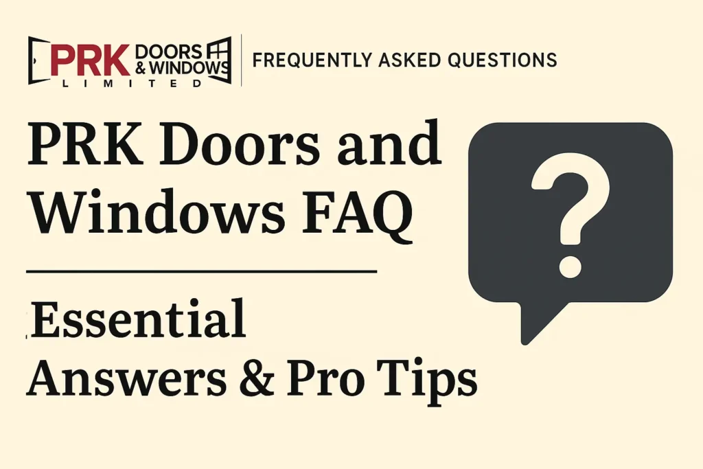 Digital Graphic Design FAQ – PRK Doors & Windows